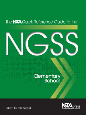 cover image of The NSTA Quick-Reference Guide to the NGSS, Elementary School